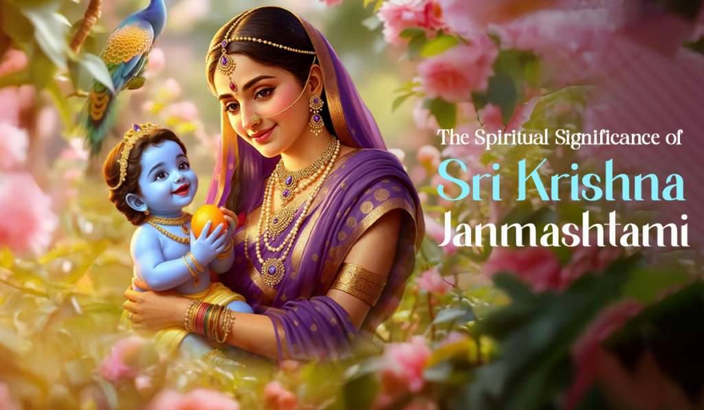 Significance of Sri Krishna Janmashtami